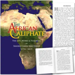 Front cover with Inner spread of The African Caliphate, The Life, Works and Teaching of Sheikh Usman Dan Fodio by Ibraheem Sulaiman. African Islamic history by Ta-Ha Publishers