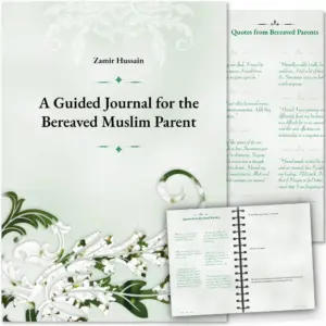 Front cover with Inner spread of A Guided Journal for the Bereaved Muslim Parent by Zamir Hussain. Islamic child loss journal by Ta-Ha Publishers