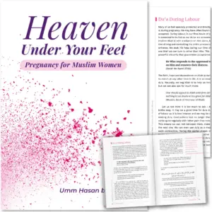 Front cover with Inner spread of Heaven Under Your Feet by Umm Hasan Bint Salim. Muslim pregnancy handbook by Ta-Ha Publishers