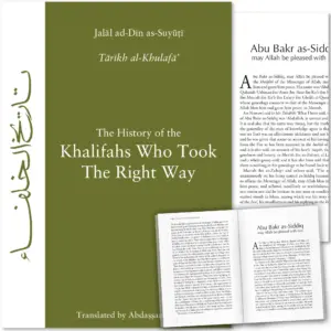 Front cover with Inner spread of The History of the Khalifas Who Took The Right Way by As-Suyuti, Abdassamad Clarke. Tarikh al-Khulafa by Ta-Ha Publishers