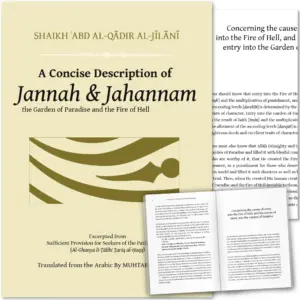 Front cover with Inner spread of A Concise Description of Jannah and Jahannam | Shaikh ‘Abd al-Qadir al-Jilani, Muhtar Holland. Islamic classic on Hereafter by Ta-Ha Publishers