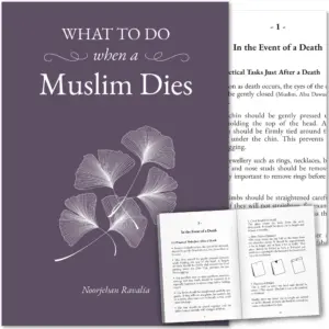 Front cover with Inner spread of What to do when a Muslim Dies by Noorjehan Ravalia. Muslim death guide by Ta-Ha Publishers