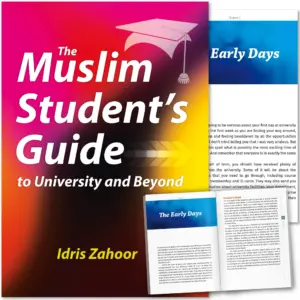 Front cover with Inner spread of The Muslim Student’s Guide to University and Beyond by Idris Zahoor. Muslim student guide by Ta-Ha Publishers