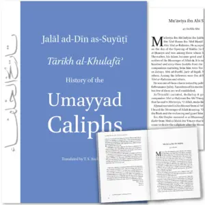 Front cover with Inner spread of History of the Umayyad Caliphs by As-Suyuti, TS Andersson. Tarikh al-Khulafa by Ta-Ha Publishers