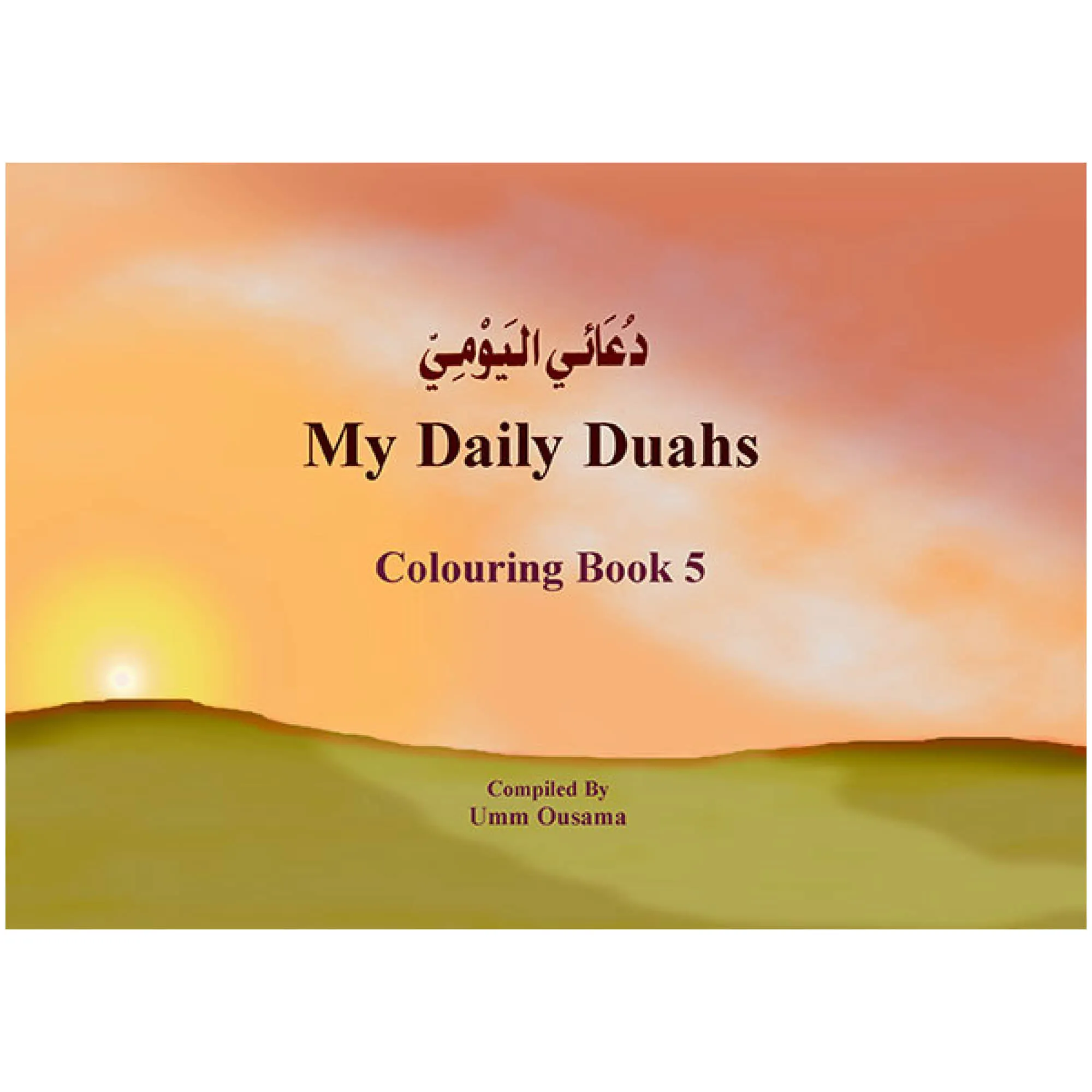 Front cover of My Daily Du’as by Umm Ousama. Children’s du’a colouring book by Ta-Ha Publishers