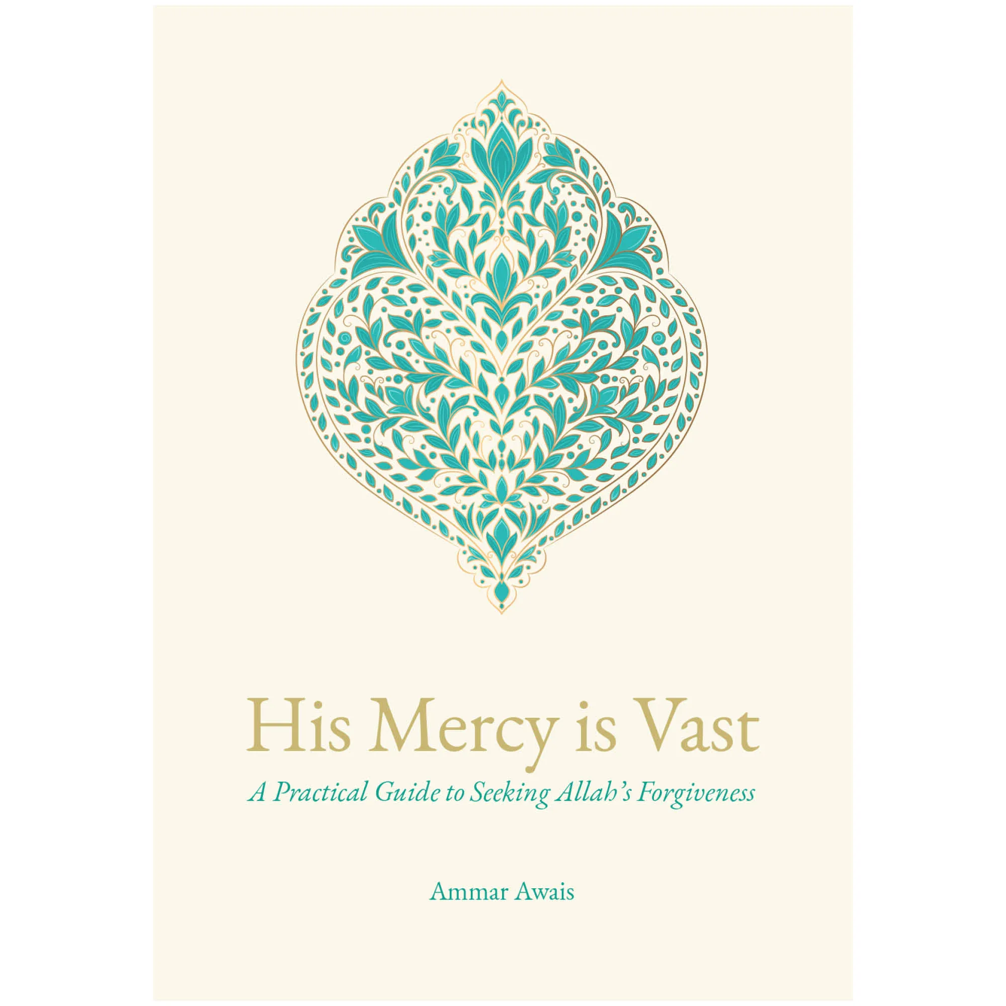Front cover of His Mercy is Vast by Ammar Awais. Islamic forgiveness guide by Ta-Ha Publishers