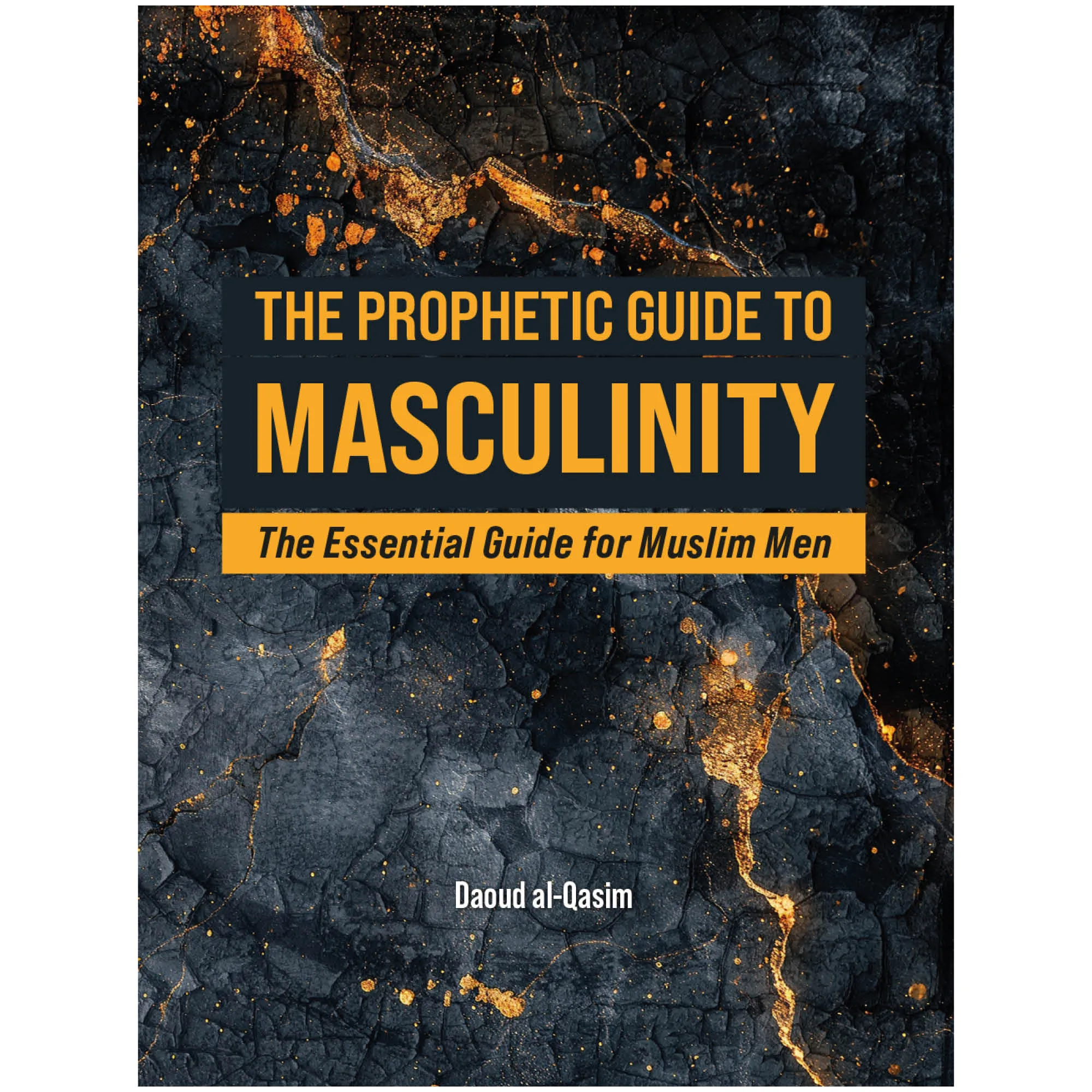 Front cover of The Prophetic Guide to Masculinity by Daoud al-Qasim. Masculinity handbook by Ta-Ha Publishers