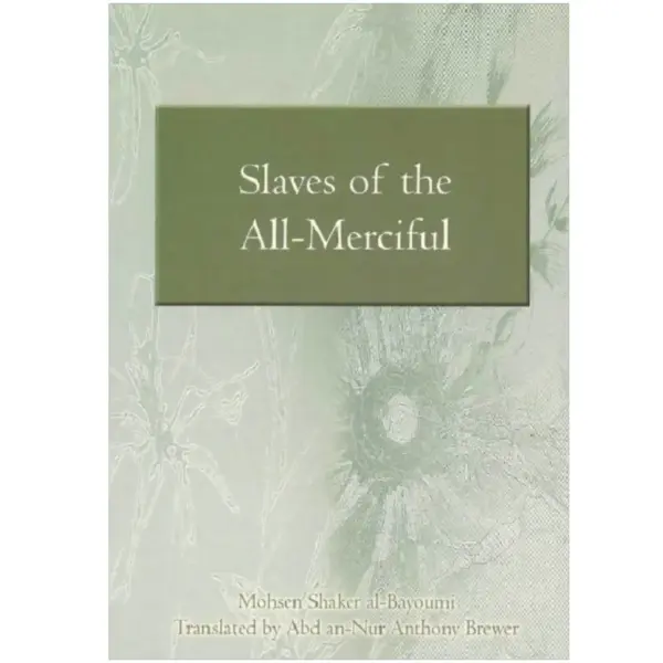 Slaves of the All-Merciful
